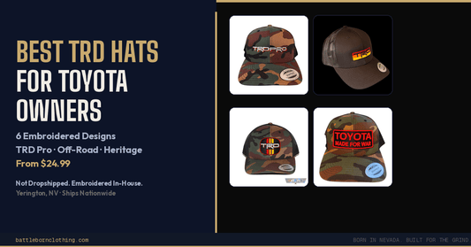 Best TRD Hats for Toyota Owners | 6 Designs from $24.99 - Battle Born Clothing
