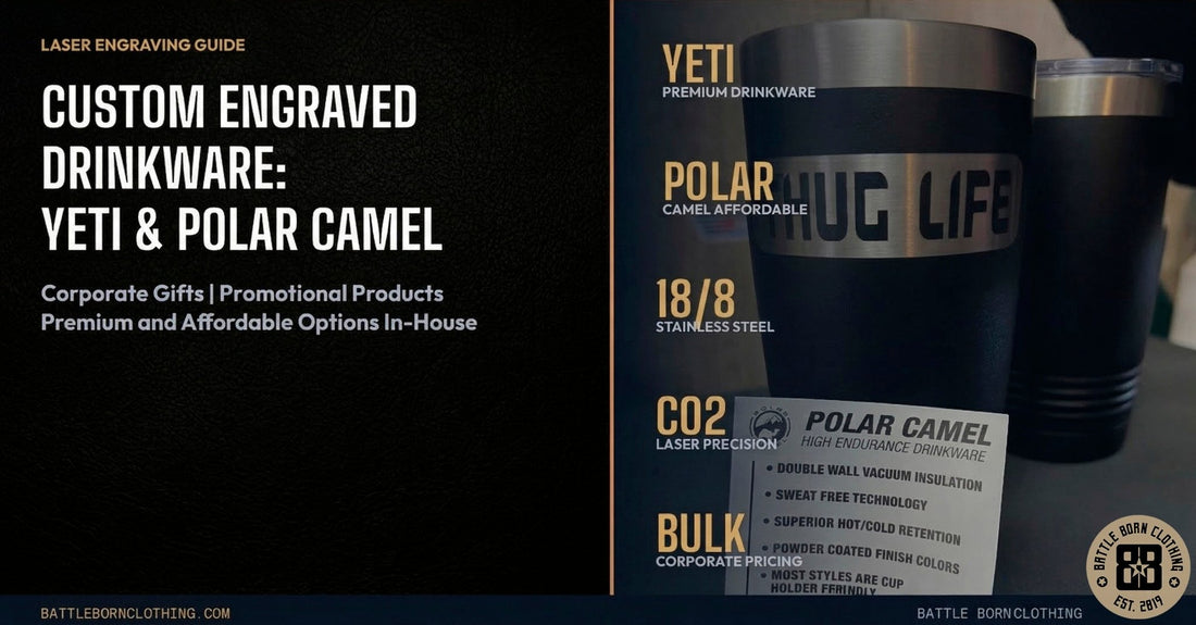 Custom Engraved Drinkware | YETI & Polar Camel Tumblers - Battle Born Clothing