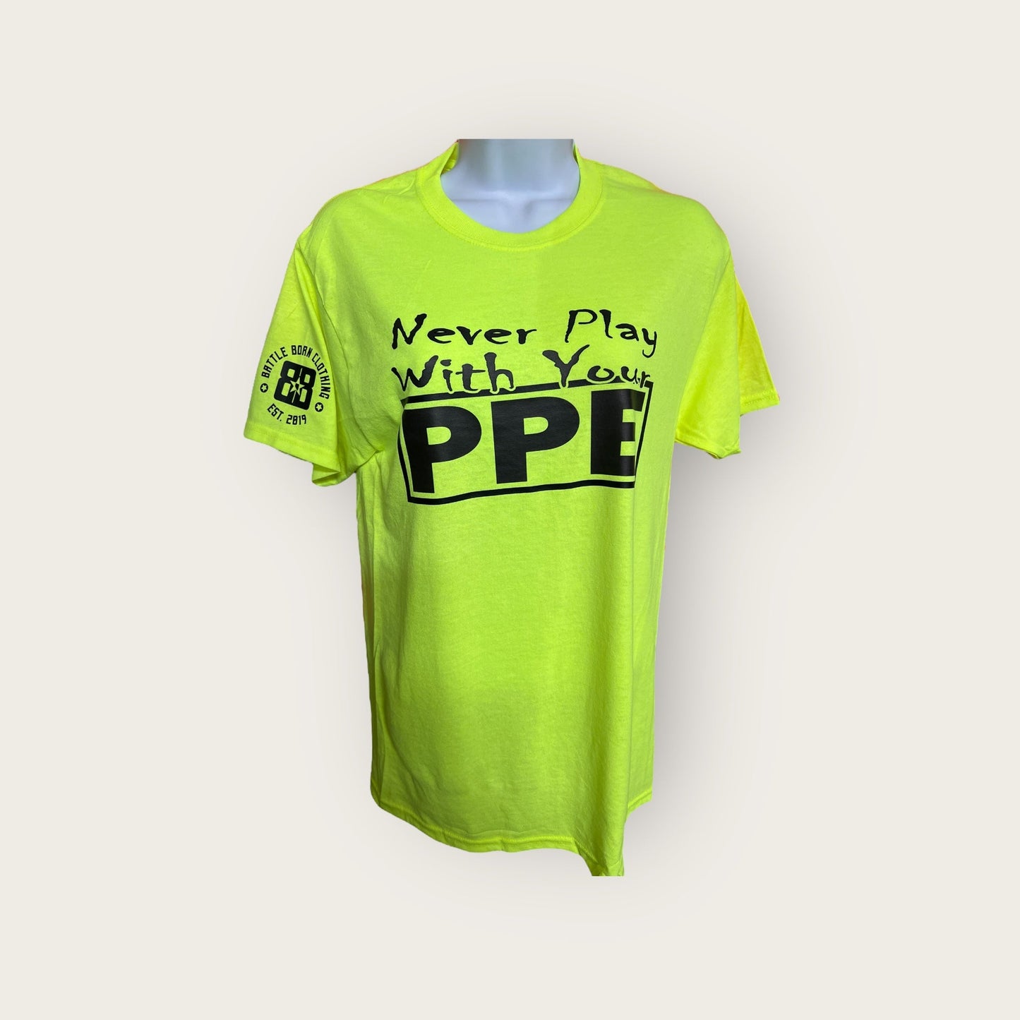 Safety Yellow Tee - "Never Play With Your PPE" Graphic Tee - Shop Battle Born Clothing